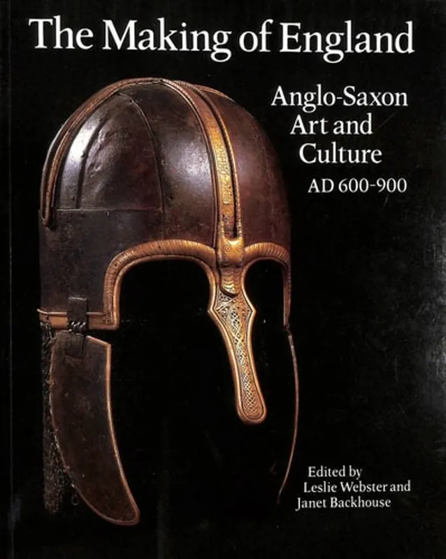 The Making of England - Anglo-Saxon Art and Culture AD 600-900 - Leslie And Janet Backhouse Webster Hoge Kwaliteit