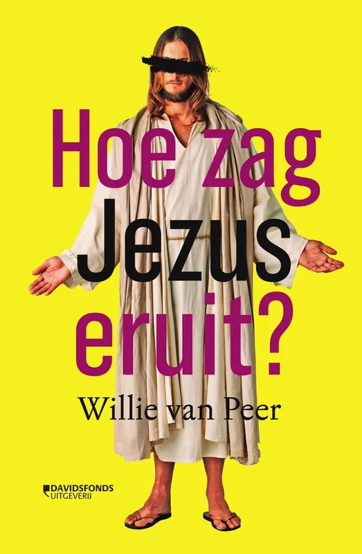 Hoe zag Jezus eruit? - Peer, Willie van. Betrouwbaar