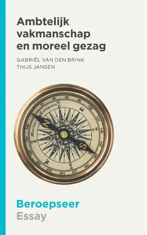 Flitsaanbieding Ambtelijk vakmanschap en moreel gezag - Thijs Jansen; Gabriël van den Brink