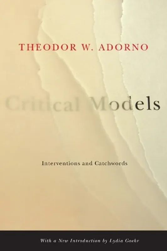 Critical Models Interventions and Catchwords - Adorno Theodor W Shop Nu