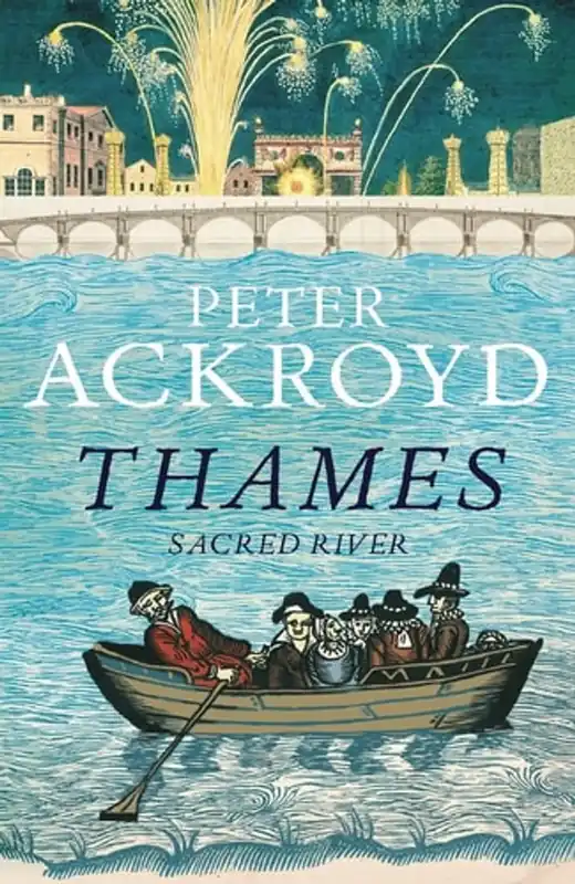 The Thames: Sacred River - Peter Ackroyd Dagaanbieding