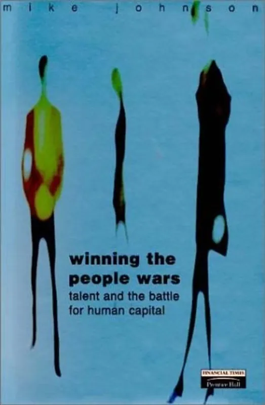 Winning the People Wars: Talent and the Battle for Human Capital - Mike Johnson Direct Verzonden