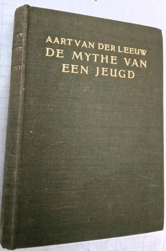 De mythe van een jeugd - Aart van der Leeuw Direct Beschikbaar