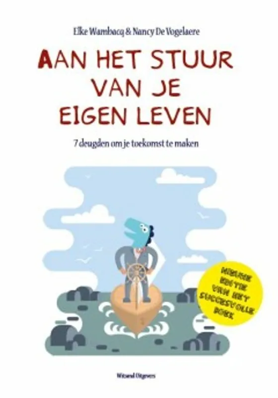 Aan het stuur van je eigen leven - Elke Wambacq; Nancy De Vogelaere Bestel Nu