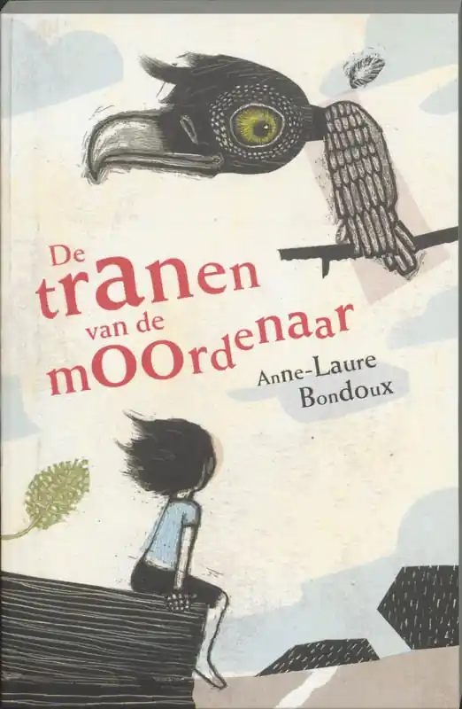 Direct Verzonden De tranen van de moordenaar - Bondoux, Anne-Laure