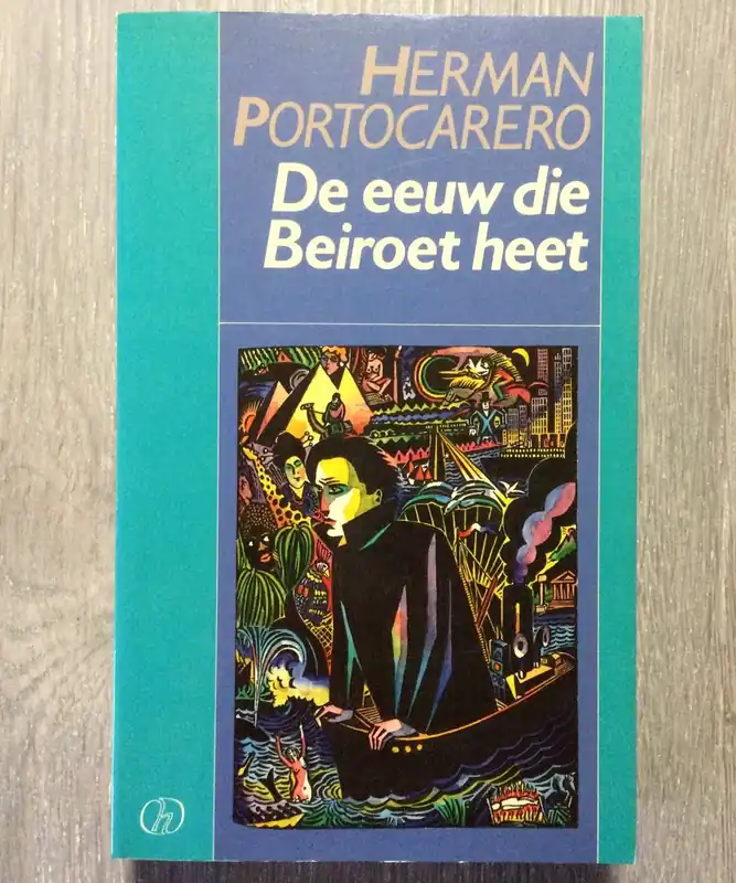 Actieprijs De eeuw die Beiroet heet - Herman Portocarero