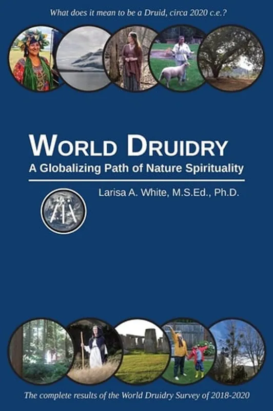 World Druidry: A Globalizing Path of Nature Spirituality - Larisa A White Nu Kopen