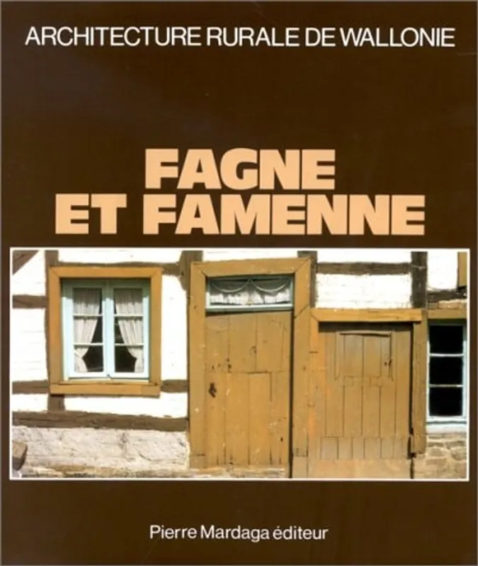 Superprijs Architecture rurale de Wallonie : Fagne et Famenne - Collectif
