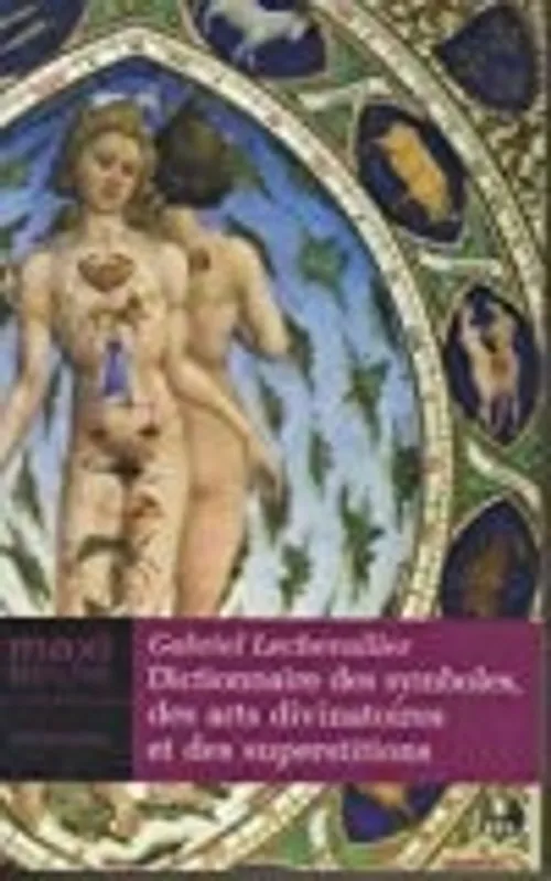Veilige Betaling Dict.Symb.Arts Divinat.et Superstitions - Gabriel Lechevallier