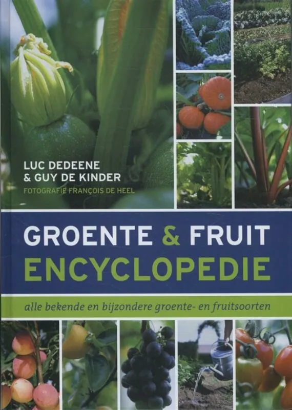 Koopje Groente- en fruitencyclopedie - Luc Dedeene; Guy de Kinder