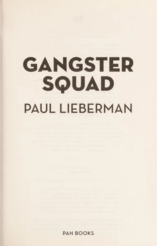 The Gangster Squad The True Story of the Battle for Los Angeles - Paul Lieberman Nieuw