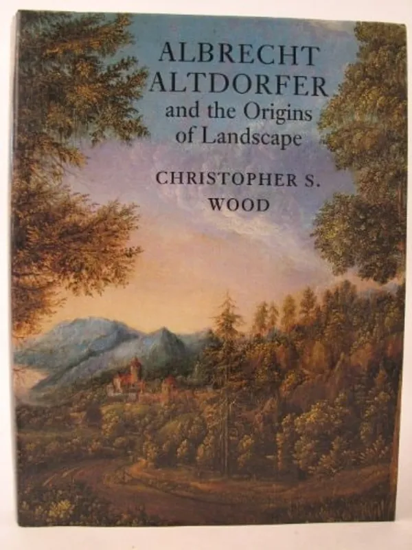 Albrecht Altdorfer and the Origins Of Landscape - Christopher S. Wood Exclusieve Aanbieding