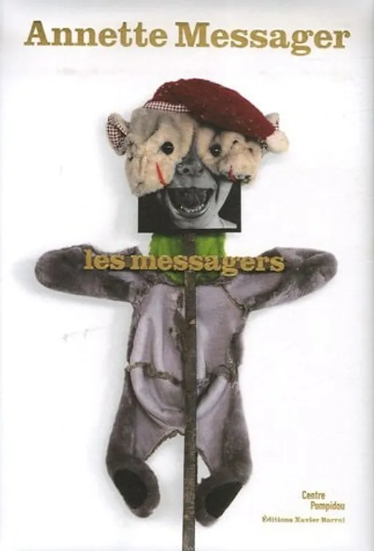 Annette Messager: Les Messagers - Annette and Joan Simon, Sophie Duplaix et al Messager Laatste Kans