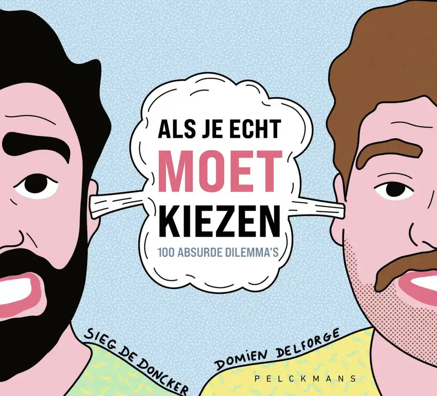 Als je echt moet kiezen - Siegfried De Doncker; Domien Delforge Populair