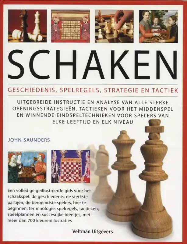 Gereduceerde Prijs Schaken : Geschiedenis, spelregels, strategie en tactiek - John Saunders; Feerwerd Vitataal