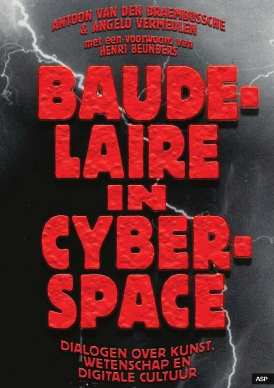 Baudelaire in cyberspace - Antoon van den Braembussche; Angelo Vermeulen Meest Verkocht