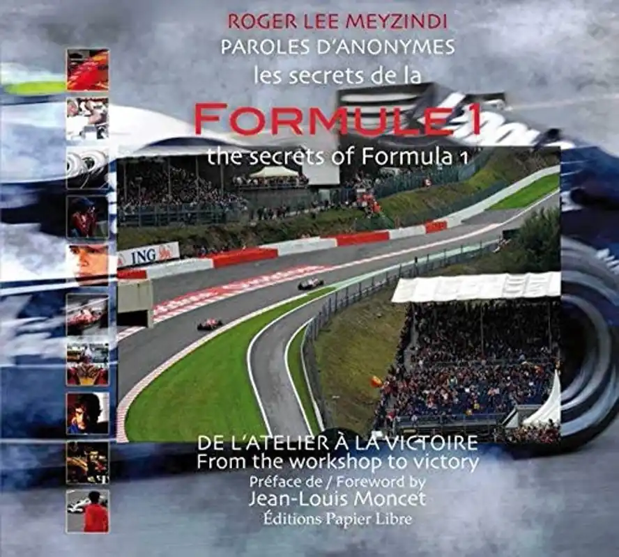 Les secrets de la Formule 1. De l'atelier à la victoire - Roger Lee Meyzindi Speciale Aanbieding