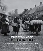 Snelle Levering Vluchten voor de Grote Oorlog - Siegfried Debaeke