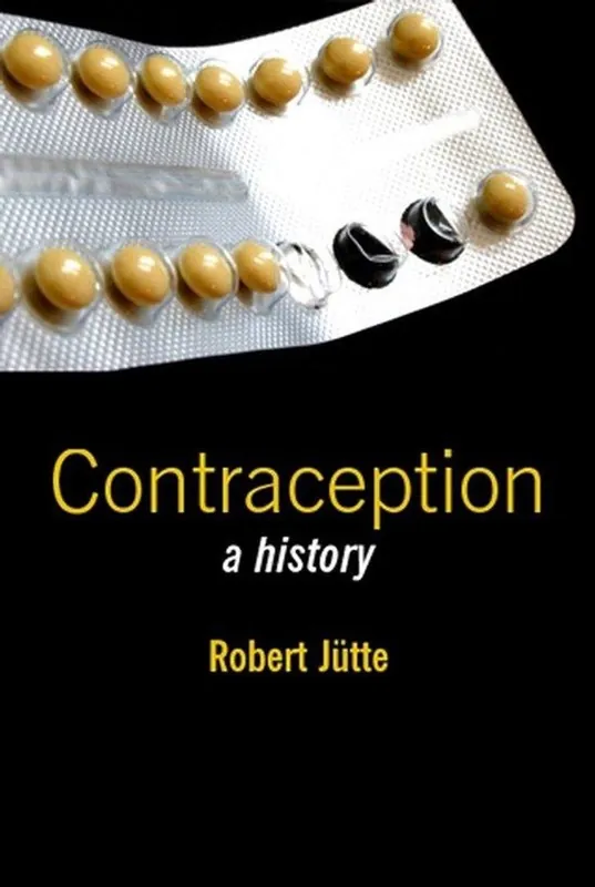History of Contraception - Robert Jutte Hete Deal