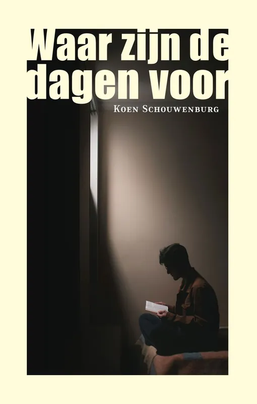 Waar zijn de dagen voor - Koen Schouwenburg Weekendaanbieding