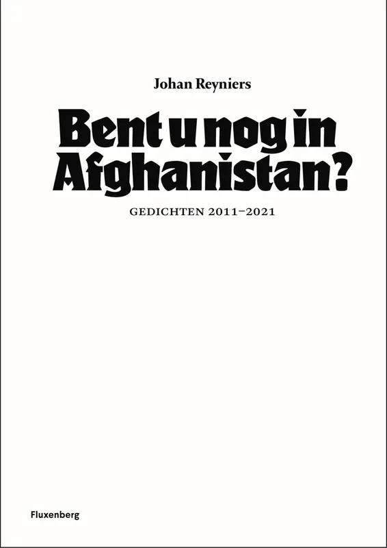 Op = Op Bent u nog in Afghanistan? - Johan Reyniers