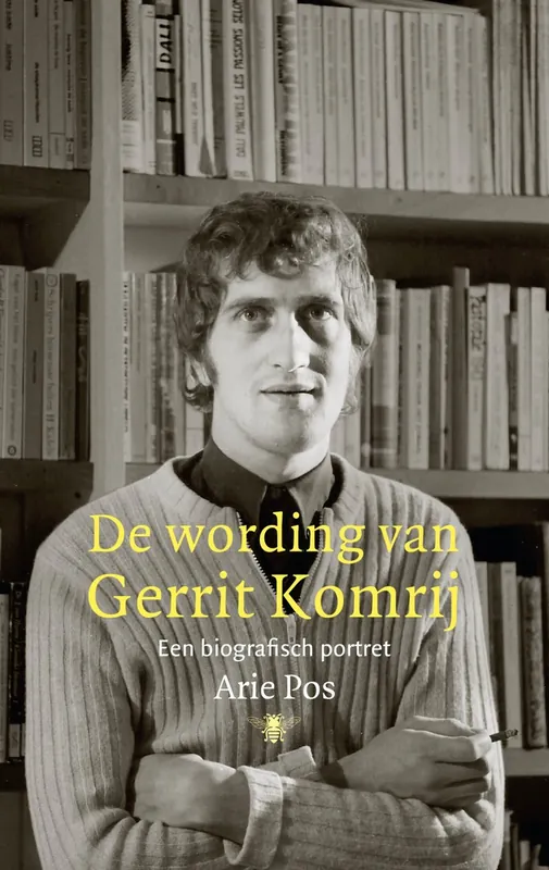 Op = Op De wording van Gerrit Komrij - Arie Pos