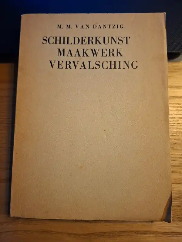 Beperkt Aanbod Schilderkunst Maakwerk Vervalsching - M.M. Dantzig
