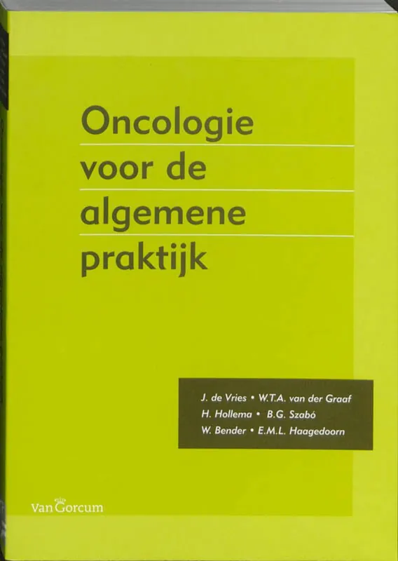 Oncologie voor de algemene praktijk - J. De Vries; H. Hollema; W.T.A. Van der Graaf Actieprijs