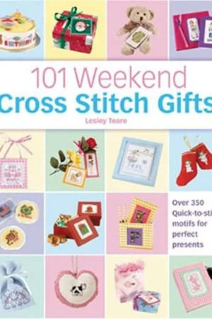 101 Weekend Cross Stitch Gifts - Lesley Teare Laatste Versie