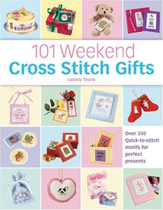 101 Weekend Cross Stitch Gifts - Lesley Teare Laatste Versie