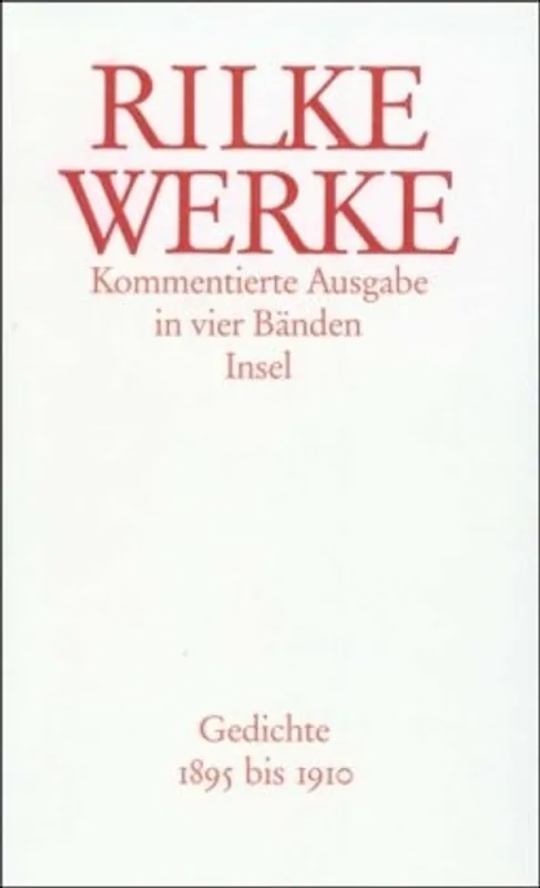Werke: Kommentierte Ausgabe in vier Bänden (German Edition) - Rainer Maria Rilke Beperkt Aanbod