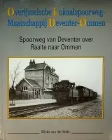 Direct Beschikbaar Overijsselsche Lokaalspoorweg-Maatschappij Deventer - Ommen - W. van der Velde