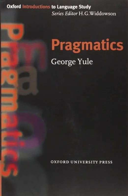 Bestseller Pragmatics (Oxford Introductions to Language Study) - George Yule