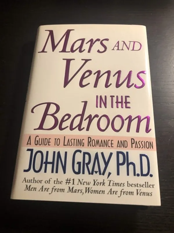 Mars and Venus in the Bedroom: A Guide to Lasting Romance and Passion - John Gray Direct Verzonden