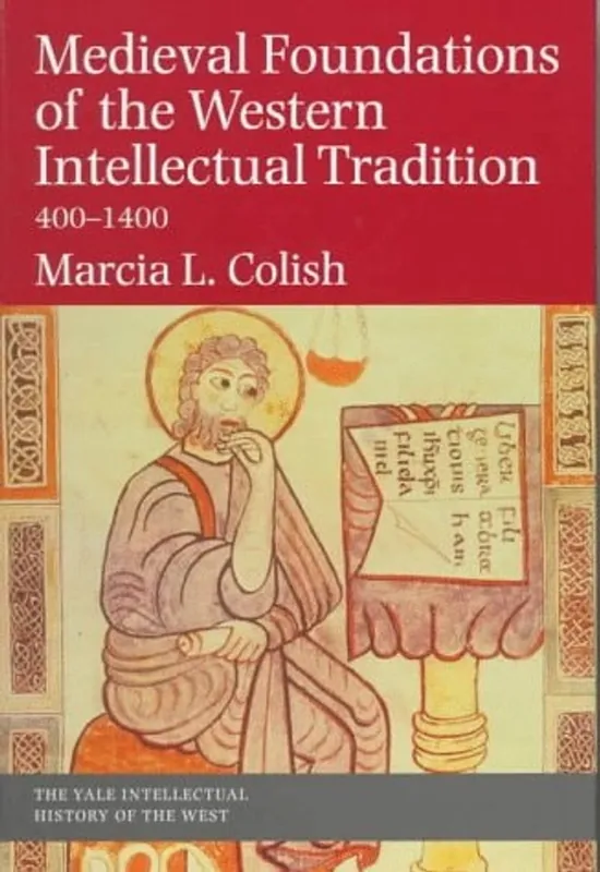 Koop Vandaag Medieval foundations of the western intellectual tradition, 400-1400 - Marcia L. Colish
