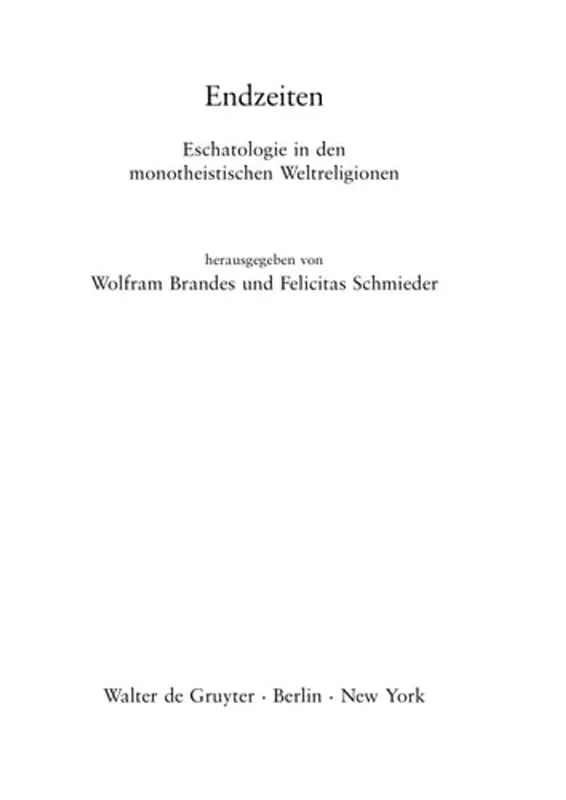 Exclusieve Aanbieding Endzeiten: Eschatologie in den monotheistischen Weltreligionen (Millennium-studien/Millennium Studies, 16) (German Edition) - Brandes