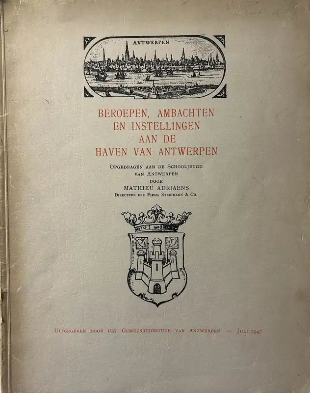 Nu Kopen Beroepen, ambachten en instellingen aan de haven van Antwerpen - Mathieu Adriaens