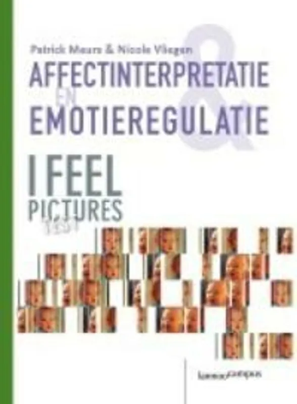Affectinterpretatie en emotieregulatie - Patrick Meurs & Nicole Vliegen Lage Prijs