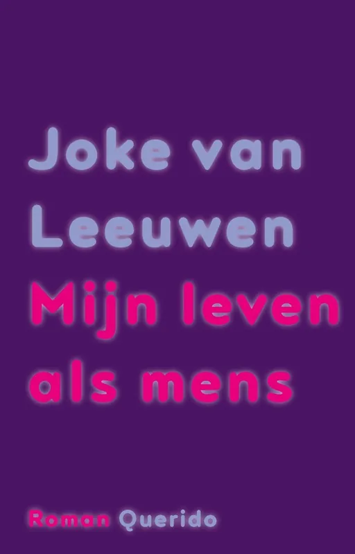 Mijn leven als mens - Joke van Leeuwen Op = Op