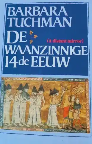 Must-Have De waanzinnige veertiende eeuw - Barbara Tuchman