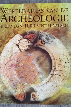 Aanbieding Wereldatlas van de archeologie meer dan 1000 vindplaatsen - Bahn Paul