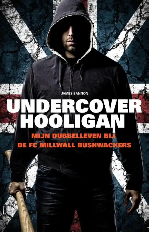 Gecertificeerd Undercover hooligan - James Bannon