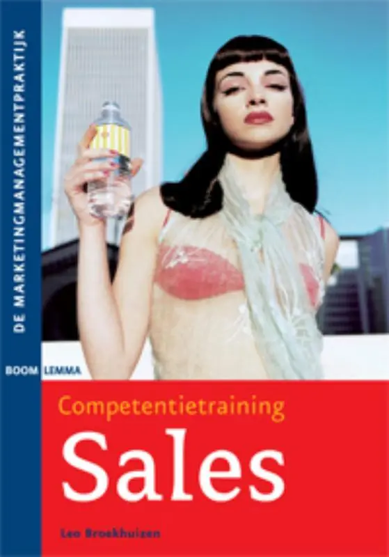 De marketingmanagementpraktijk Competentietraining sales - Leo Broekhuizen Direct Verzonden