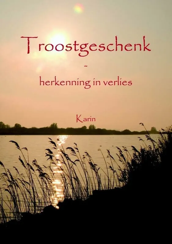 Troostgeschenk - Karin Meest Verkocht