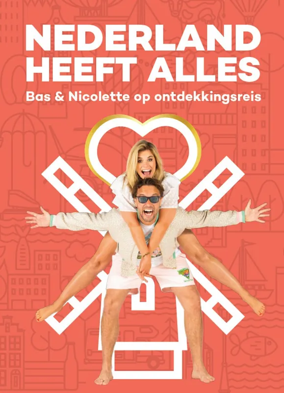 Nederland heeft alles - Bas Smit; Nicolette Van Dam Lage Prijs