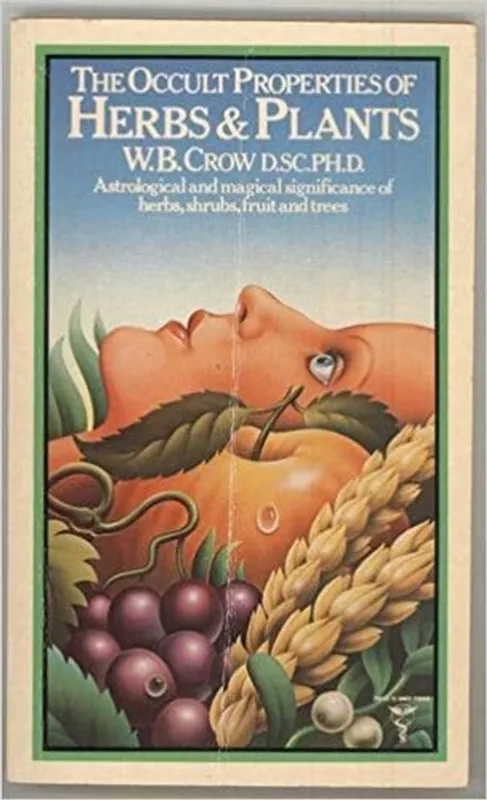 Goedkoop Occult Properties of Herbs - W.B. Crow