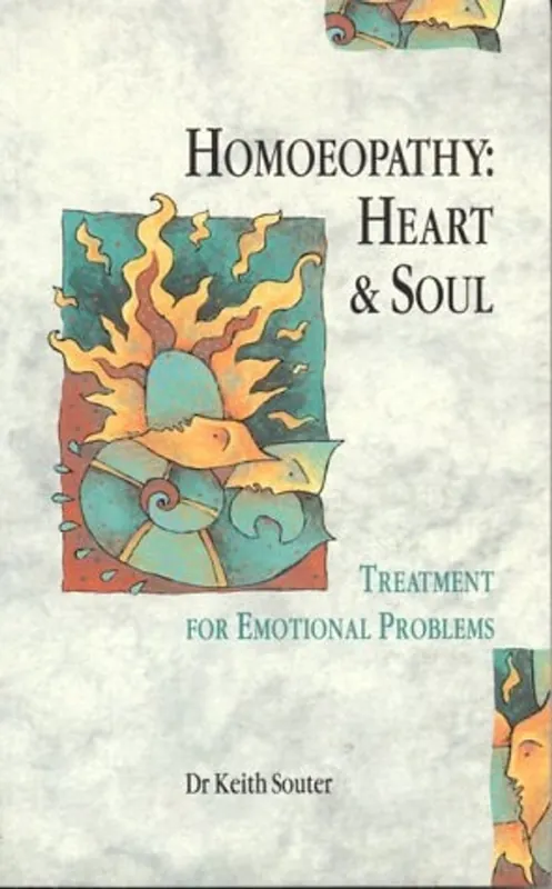 Homoeopathy Heart and Soul - Keith M. Souter Koopje