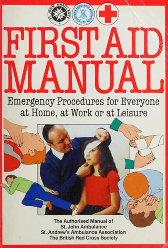 Gereduceerde Prijs First Aid Manual The Authorised Manual of St. John Ambulance, St. Andrew's Ambulance Association, The British Red Cross Society - St. John Ambulance Association