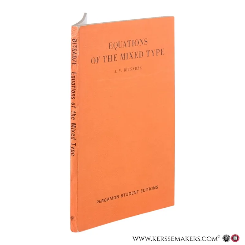 Populair Equations of the Mixed Type. Translated by P. Zador. Translation edited by I. N. Sneddon. - Bitsadze, A.V.