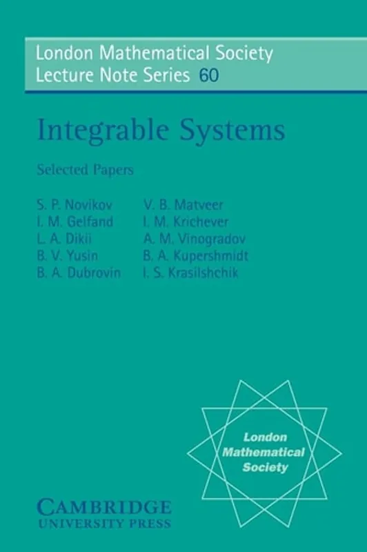 Integrable Systems (London Mathematical Society Lecture Note Series, Series Number 60) - I. S. Novikov Premium